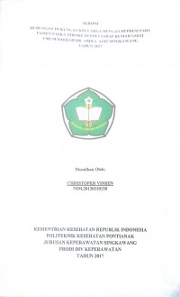 Hubungan Dukungan Keluarga Dengan Depresi Pada Pasien Paska Stroke Di Poli Syaraf Rumah Sakit Umum Daerah Dr. Abdul Aziz Singkawang / Christoper Vinsen.-- Singkawang : Poltekkes Kemenkes Pontianak Jurusan Keperawatan, 2017.- 62 p