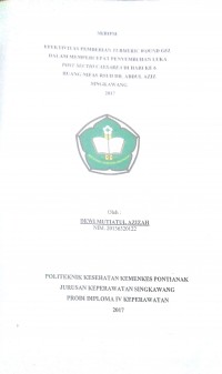 Efektifitas Pemberian Turmetric Wound Gel Dalam Mempercepat Penyembuhan Luka Post Sectio Caesarea Di Hari Ke 6 Ruang Nifas RSUD Dr. Abdul Aziz Singkawang tahun 2017 / Dewi Mutiatul Azizah.-- Singkawang : Poltekkes Kemenkes Pontianak Jurusan Keperawatan, 2017.- 60  p