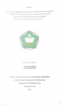 Pengaruh Pemberian Ekstrak Buah Mengkudu (M. Citrifolia L) Terhadap Penurunan Tekanan Darah Pada Lansia Penderita Hipertensi Di Wilayah Kerja Puskesmas Sungai Kakap Tahun 2017 / M. Idul Akbar.—Singkawang : Poltekkes Kemenkes Pontianak Jurusan Keperawatan, 2017.- 65 p