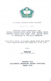 HUBUNGAN KADAR HEMOGLOBIN (Hb) DENGAN PRODUKTIVITAS KERJA PADA TENAGA KERJA PEMANEN TANDAN BUAH SEGAR (TBS) KELAPA SAWIT DI AFDELING VI PTP XIII KEMBAYAN