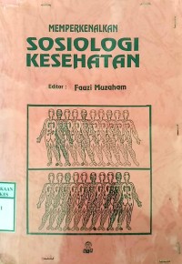 MEMPERKENALKAN SOSIOLOGI KESEHATAN