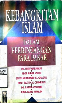 KEBANGKITAN ISLAM DALAM PERBINCANGAN PARA PAKAR