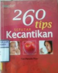 260 TIPS SEPUTAR KECANTIKAN