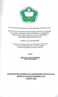 HUBUNGAN KADAR KOLESTEROL DENGAN KADAR GLUKOSA DARAH PADA PENDERITA DIABETES MELLITUS TIPE II RAWAT JALAN DI RSUD DR SOEDARSO PONTIANAK