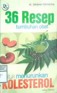 36 RESEP TUMBUHAN OBAT UNTUK MENURUNKAN KOLESTEROL