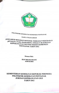 PENGARUH MINUMAN ISOTONIK TERHADAP PERUBAHAN pH SALIVA PADA MAHASISWA TINGKAT III JURUSAN KEPERAWATAN GIGI POLTEKKES KEMENKES PONTIANAK