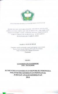 Hubungan antara hasil deteksi Antigen Dengue NS 1 dengan nilai hitung Trombosit pada pasien yang di diagnosa terinfeksi virus Dengue di RSUD Dr. Soedarso Pontianak Tahun 2014.