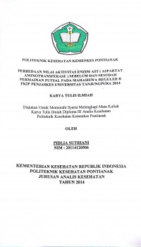 Perbedaan nilai aktivitas enzim AST (Aspartat Aminotranferase) sebelum dan sesudah permainan futsal pada Mahasiswa Regular B FKIP Penjaskes Universitas Tanjungpura 2014