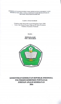 Perbedaan Kadar Nitrit Pada Perebusan Bayam Hijau Yang Disimpan Selama 3 Jam, 6 Jam Dan 9 Jam Menggunakan Metode Spektrofotometri / Restiana Sari.-- Pontianak : PoltekkesKemenkes Pontianak JurusanAnalis Kesehatan, 2016.- 52 p