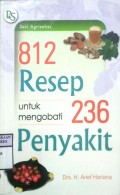 812 RESEP UNTUK MENGOBATI 236 PENYAKIT