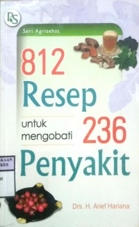 812 RESEP UNTUK MENGOBATI 236 PENYAKIT