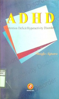 ADHD (ATTENTION DEFICIT/HYPERACTIVITY DISORDER)