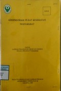 ADMINISTRASI PUSAT KESEHATAN MASYARAKAT