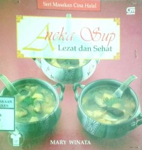 ANEKA SUP LEZAT DAN SEHAT