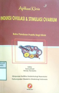 APLIKASI KLINIS INDUKSI OVULASI & STIMULASI OVARIUM