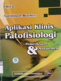 APLIKASI KLINIS PATOFISIOLOGI PEMERIKSAAN & MANAJEMEN