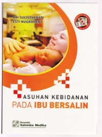 ASUHAN KEBIDANAN PADA IBU BERSALIN