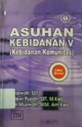 ASUHAN KEBIDANAN V (KEBIDANAN KOMUNITAS)