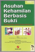 ASUHAN KEHAMILAN BERBASIS BUKTI : Paradigma Baru Dalam Asuhan Kebidanan   BUKU 1