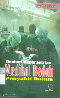 ASUHAN KEPERAWATAN MEDIKAL BEDAH DAN PENYAKIT DALAM