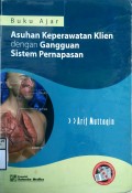 ASUHAN KEPERAWATAN PADA KLIEN DENGAN GANGGUAN SISTEM PERNAPASAN