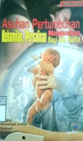 ASUHAN PERTUMBUHAN KEHAMILAN, PERSALINAN NEONATUS BAYI DAN BALITA