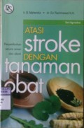 ATASI STROKE DENGAN TANAMAN OBAT : penyembuhan secara aman dan alami