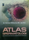 ATLAS SPERMATOLOGI : Buku Kedua Dari Panduan Laboratorium Andrologi