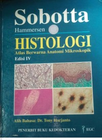 HISTOLOGI : Atlas Berwarna Anatomi Mikroskopik