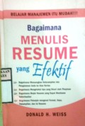 BAGAIMANA MENULIS RESUME YANG EFEKTIF