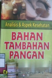 BAHAN TAMBAHAN PANGAN : Analisis & Aspek Kesehatan