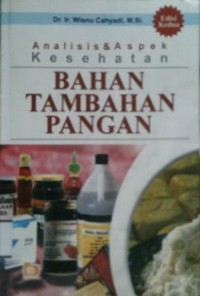 BAHAN TAMBAHAN PANGAN : Analisis & Aspek Kesehatan