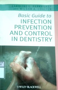 BASIC GUIDE TO INFECTION PREVENTION AND CONTROL DENITISTRY