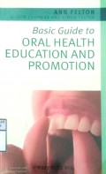 BASIC GUIDE TO ORAL HEALTH EDUCATION AND PROMOTION