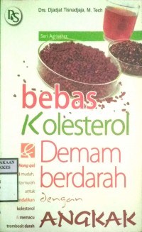 BEBAS KOLESTEROL & DEMAM BERDARAH DENGAN ANGKAK