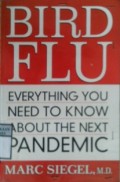 BIRD FLU : EVERYTHING YOU NEED TI KNOW ABOUT THE NEXT PANDEMIC