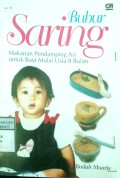 BUBUR SARING : Makanan Pendamping Asi Untuk Bayi Mulai Usia 8 Bulan