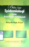 BUKU AJAR EPIDEMIOLOGI UNTUK MAHASISWA KEBIDANAN