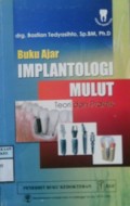 BUKU AJAR IMPLANTOLOGI MULUT : Teori dan Praktik