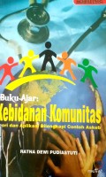 BUKU AJAR KEBIDANAN KOMUNITAS : Teori dan Aplikasi Dilengkapi Contoh Askeb