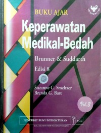 BUKU AJAR KEPERAWATAN MEDIKAL-BEDAH : Brunner & Suddarth    Vol. 3