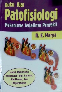 BUKU AJAR PATOFISIOLOGI MEKANISME TERJADINYA PENYAKIT