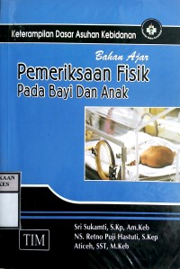 BUKU AJAR PEMERIKSAAN FISIK PADA BAYI DAN ANAK