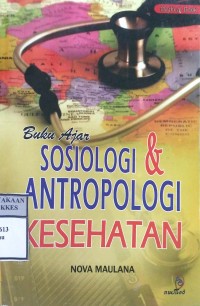 BUKU AJAR SOSIOLOGI & ANTROPOLOGI KESEHATAN