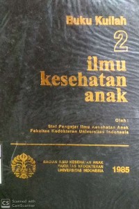 BUKU KULIAH 2 : ILMU KESEHATAN ANAK