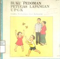 BUKU PEDOMAN PETUGAS LAPANGAN UPGK