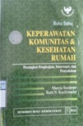 BUKU SAKU KEPERAWATAN KOMUNIKASI & KESEHATAN RUMAH : Perangkat Pengkajian, Intervensi, dan Penyuluhan