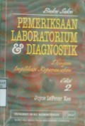 BUKU SAKU PEMERIKSAAN LABORATORIUM & DIAGNOSTIK : Dengan Implikasi Keperawatan