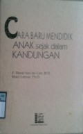 CARA BARU MENDIDIK ANAK SEJAK DALAM KANDUNGAN    Cet.6