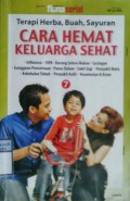 CARA HEMAT KELUARGA SEHAT : Terapi Herba, Buah, Sayuran (7)